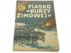 ŻÓŁTY TYGRYS: FIASKO 'BURZY ZIMOWEJ' Konecki 1986
